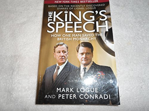 Beispielbild fr The King's Speech: How One Man Saved the British Monarchy zum Verkauf von Gulf Coast Books