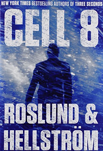 Cell 8 - Roslund, Anders; Hellström, Börge