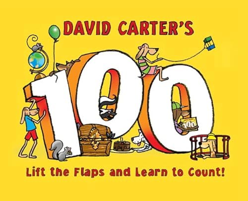 David Carter's 100: Lift the Flaps and Learn to Count!