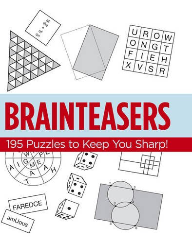 Imagen de archivo de Brainteasers: 195 Puzzles to Keep You Sharp! a la venta por Hawking Books