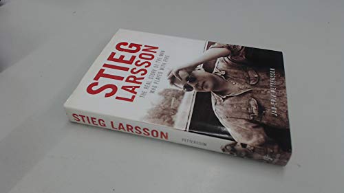 Stock image for Stieg Larsson: The Real Story of the Man Who Played with Fire for sale by Wonder Book