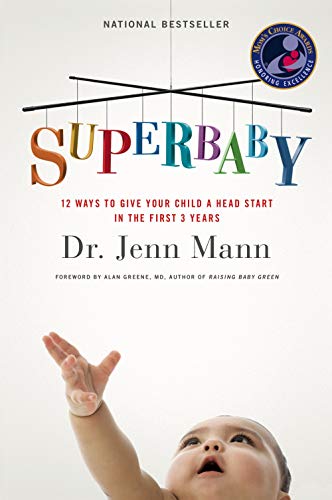 Beispielbild fr SuperBaby : 12 Ways to Give Your Child a Head Start in the First 3 Years zum Verkauf von Better World Books