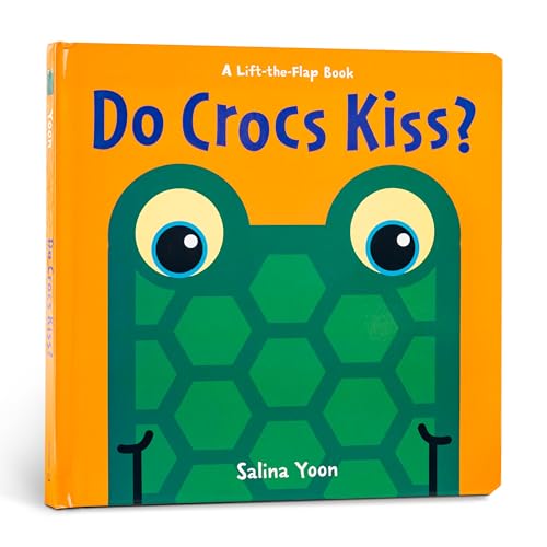 Do Crocs Kiss? (A Lift-the-Flap Book)