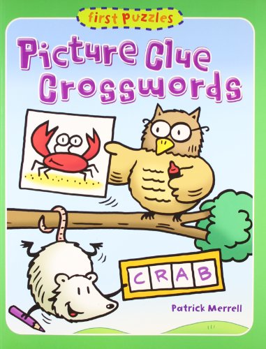 First Puzzles: Picture Clue Crosswords (9781402789724) by Merrell, Patrick