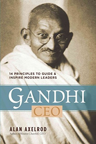 9781402790485: Gandhi, CEO: 14 Principles to Guide and Inspire Modern Leaders
