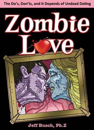 Beispielbild fr Zombie Love : The Do's, Don'ts, and It Depends of Undead Dating zum Verkauf von Better World Books