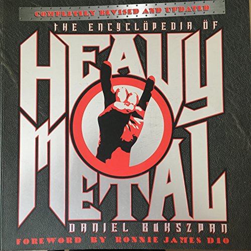 Beispielbild fr Encyclopedia of Heavy Metal, The: Completely Revised and Updated zum Verkauf von WorldofBooks