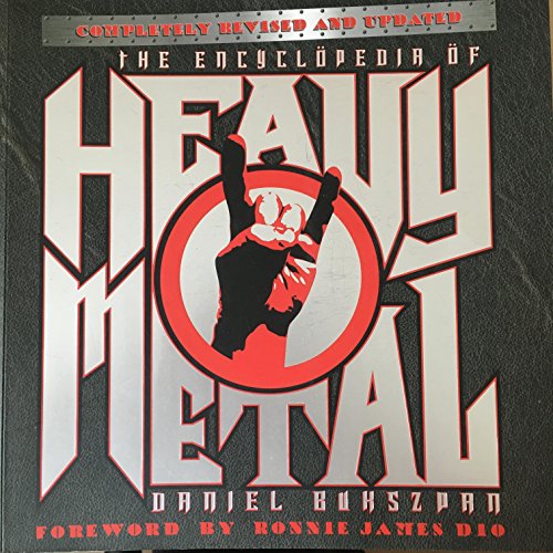 The Encyclopedia of Heavy Metal: Completely Revised and Updated