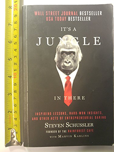 Beispielbild fr It's a Jungle in There: Inspiring Lessons, Hard-Won Insights, and Other Acts of Entrepreneurial Daring zum Verkauf von Wonder Book