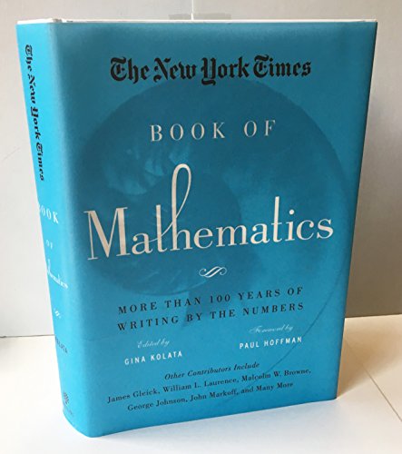 Imagen de archivo de The New York Times Book of Mathematics: More Than 100 Years of Writing by the Numbers a la venta por GF Books, Inc.