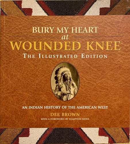 Imagen de archivo de Bury My Heart at Wounded Knee : An Indian History of the American West a la venta por Better World Books