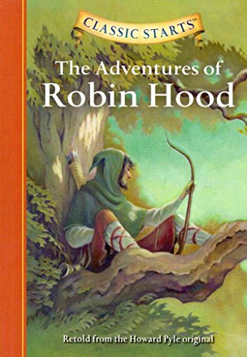 Beispielbild fr The Adventures of Robin Hood (Classic Starts) zum Verkauf von SecondSale