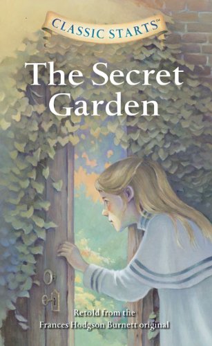 Beispielbild fr The Secret Garden (Classic Starts) zum Verkauf von Wonder Book