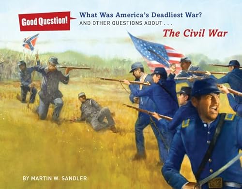 9781402796234: What Was America's Deadliest War?: And Other Questions About The Civil War (Good Question!)