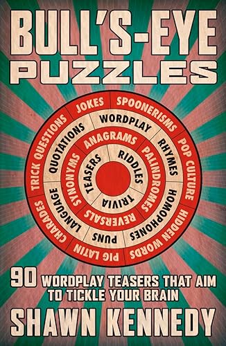 Beispielbild fr Bull's-Eye Puzzles: 90 Wordplay Teasers That Aim to Tickle Your Brain zum Verkauf von SecondSale
