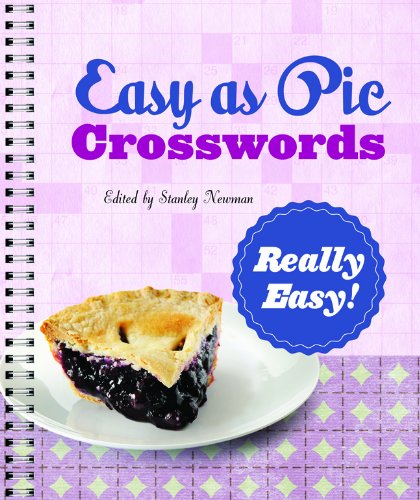 Stock image for Easy as Pie Crosswords: Really Easy!: 72 Relaxing Puzzles for sale by SecondSale