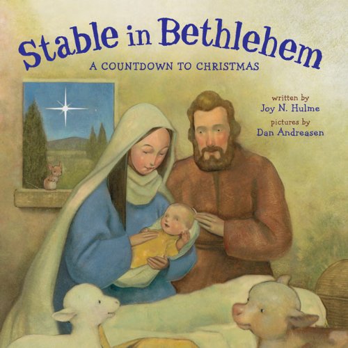 Stock image for Stable in Bethlehem: A Countdown to Christmas for sale by Reliant Bookstore
