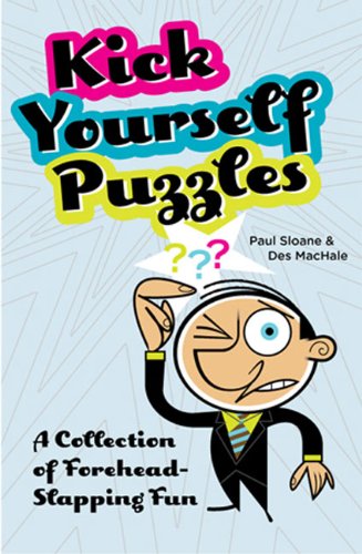 Beispielbild fr Kick Yourself Puzzles : A Collection of Forehead-Slapping Fun zum Verkauf von Better World Books