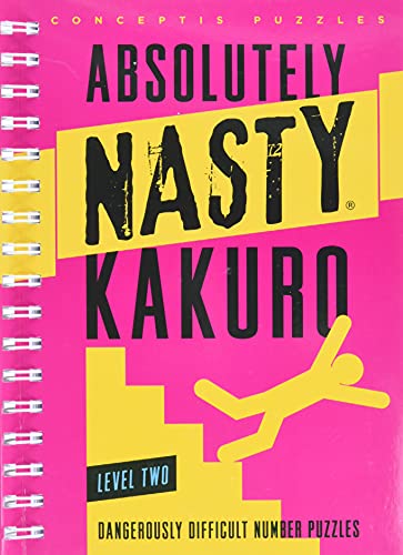 Beispielbild fr Absolutely Nasty Kakuro Level Two zum Verkauf von Blackwell's