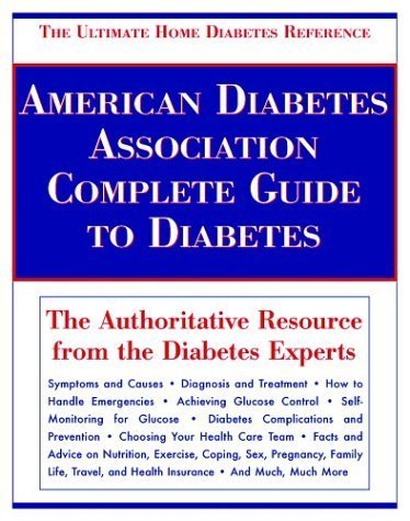 American Diabetes Association Complete Guide to Diabetes: The Ultimate Home Diabetes Reference by American Dietetic Association (1996) Hardcover (9781402895814) by [???]