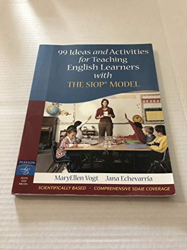 Stock image for 99 Ideas and Activities for Teaching English Learners with the SIOP Model by MaryEllen; Echevarria, Jana Vogt (2008-08-02) for sale by SecondSale