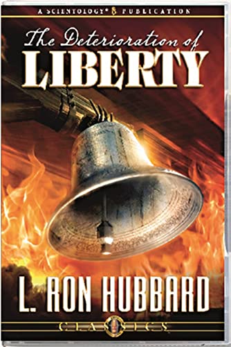 The Deterioration of Liberty (9781403111050) by L. Ron Hubbard