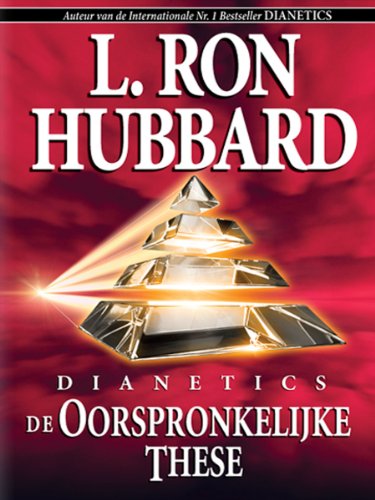 Dianetics: De Oorsponkelijke These (9781403156617) by L. Ron Hubbard