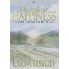 Stock image for The Way to Happiness: A Common Sense Guide to Better Living (Scientology) for sale by SecondSale