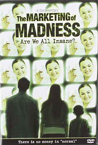 Stock image for The Marketing of Madness: Are We All Insane? A Documentary for sale by SecondSale