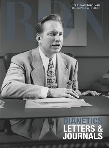 Stock image for Dianetics Letters and Journals : L. Ron Hubbard Series, Philosopher and Founder for sale by Better World Books: West