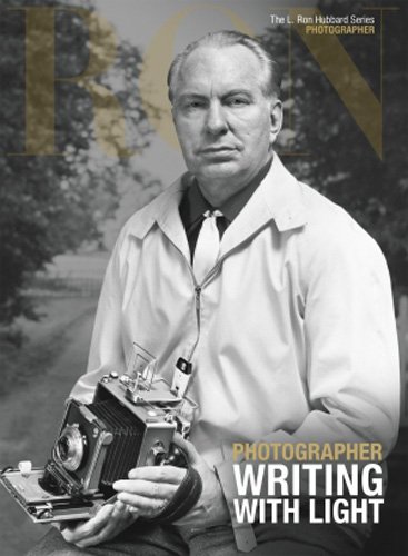 9781403198815: Photographer, Writing With Light (L. Ron Hubbard, the Complete Biographical Encyclopedia)