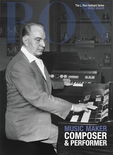 Stock image for Music Maker, Composer & Performer: L. Ron Hubbard Series, Music Maker (The L. Ron Hubbard Series, The Complete Biographical Encyclopedia) for sale by Library House Internet Sales