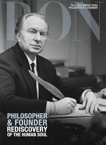 Stock image for Philosopher and Founder, Rediscovery of the Human Soul : L. Ron Hubbard Series, Philosopher and Founder for sale by Better World Books: West