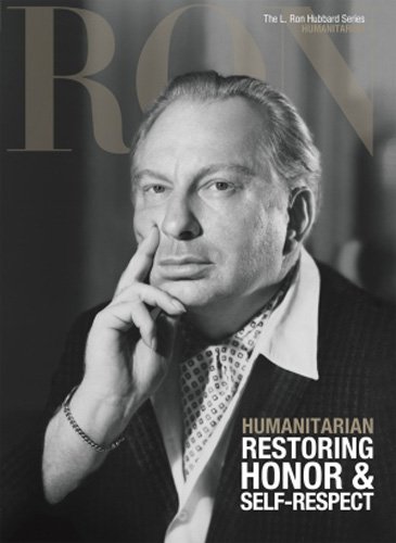 Stock image for Humanitarian, Restoring Honor & Self-Respect: L. Ron Hubbard Series, Humanitarian (The L. Ron Hubbard Series, The Complete Biographical Encyclopedia) for sale by Library House Internet Sales