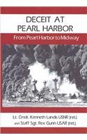 Imagen de archivo de Deceit at Pearl Harbor: From Pearl Harbor to Midway a la venta por GridFreed