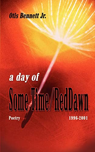 Imagen de archivo de A Day of Some Time/Red Dawn: Poetry 1996-2001 a la venta por Chiron Media