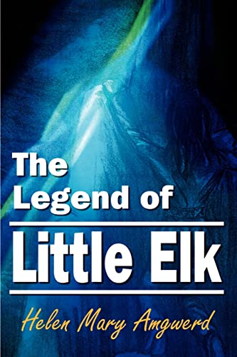 Stock image for The Legend of Little Elk for sale by Chiron Media
