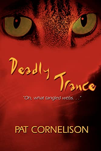 9781403302786: Deadly Trance: "Oh, what tangled webs. . ."