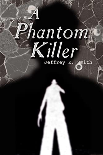 Imagen de archivo de A Phantom Killer a la venta por Lucky's Textbooks