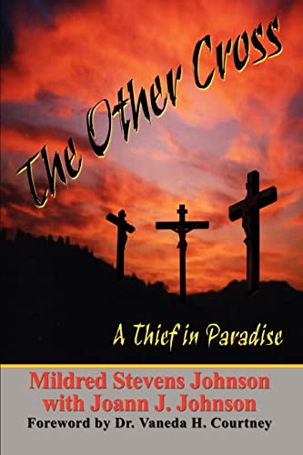 Beispielbild fr The Other Cross: A Thief in Paradise zum Verkauf von Books From California