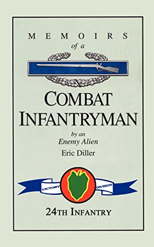 Stock image for Memoirs of a Combat Infantryman by an Enemy Alien for sale by Chiron Media