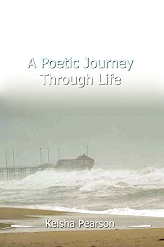 Imagen de archivo de A Poetic Journey Through Life a la venta por Chiron Media
