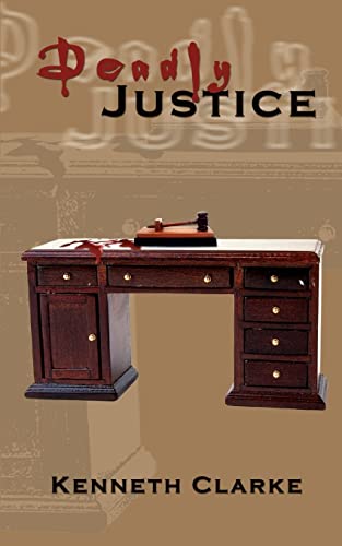 Deadly Justice (9781403306463) by Clarke, Professor Kenneth