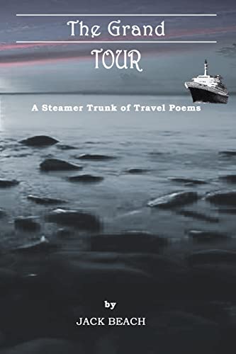 Beispielbild fr The Grand Tour: A Steamer Trunk of Travel Poems zum Verkauf von Chiron Media