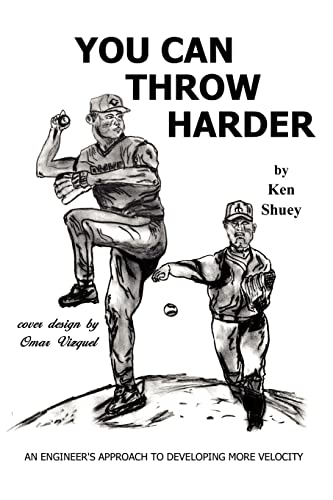 9781403309983: You Can Throw Harder: An Engineer's Approach To Developing More Velocity