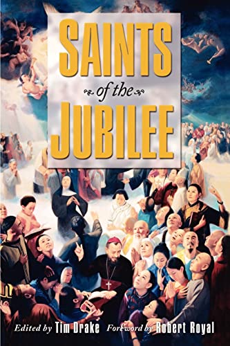 Saints of the Jubilee (9781403310095) by Tim Drake; Robert Royal; Ann Ball; Kathryn Lively