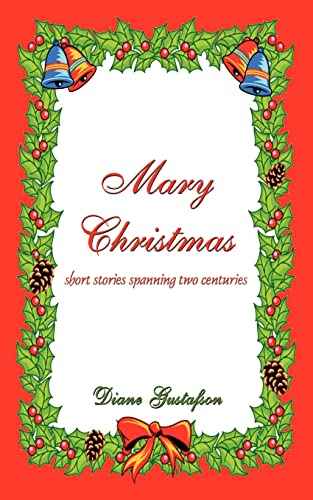 Stock image for Mary Christmas: Short Stories Spanning Two Centuries for sale by Chiron Media