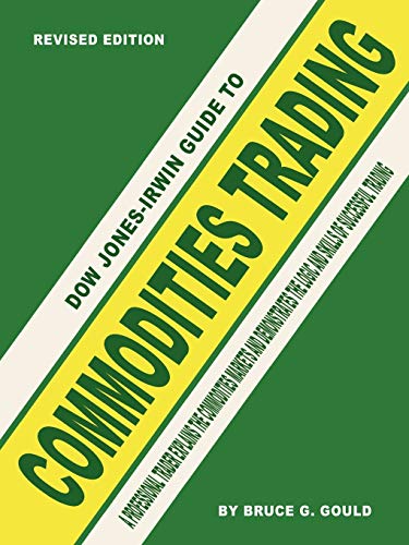 Imagen de archivo de Dow Jones-Irwin Guide to Commodities Trading a la venta por Book Deals