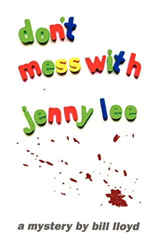 Don't Mess with Jenny Lee (9781403316981) by Lloyd, Bill