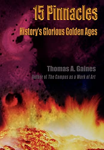 9781403320940: 15 Pinnacles: History's Glorious Golden Ages